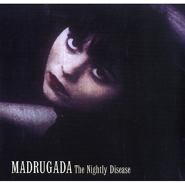 The Nightly Disease, Madrugada
