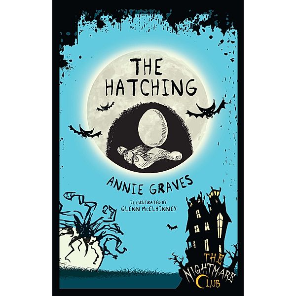 The Nightmare Club: The Hatching, Annie Graves