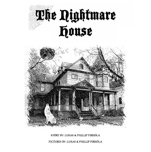 The Nightmare House, Phillip Pirkola, Lukas Pirkola