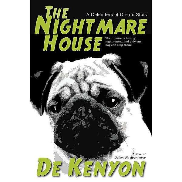 The Nightmare House (Defenders of Dream, #2), De Kenyon