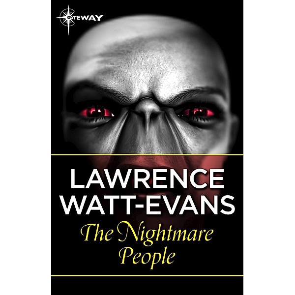 The Nightmare People, Lawrence Watt-Evans