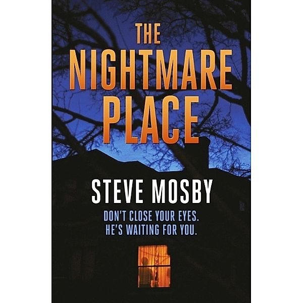 The Nightmare Place, Steve Mosby