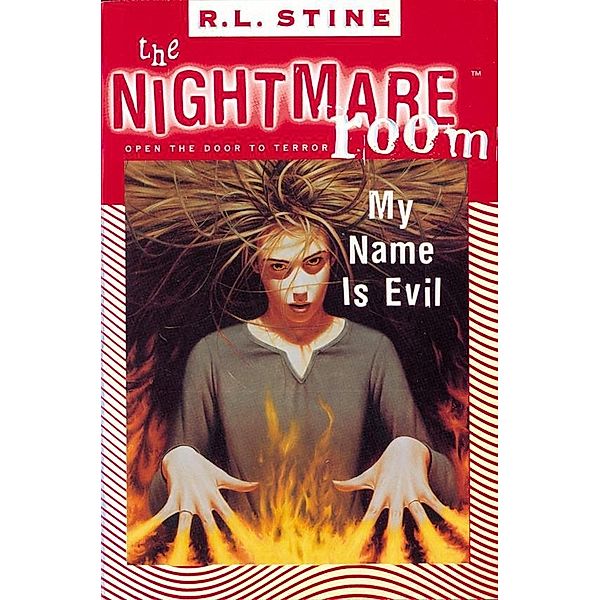 The Nightmare Room #3: My Name Is Evil / Nightmare Room Bd.3, R. L. Stine