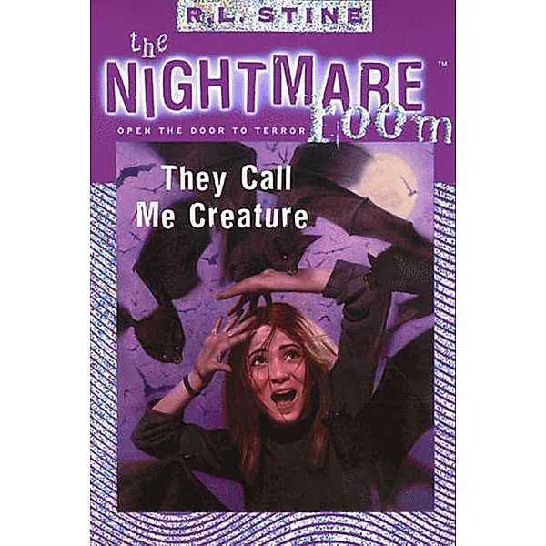 The Nightmare Room #6: They Call Me Creature / Nightmare Room Bd.6, R. L. Stine