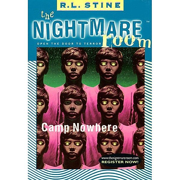 The Nightmare Room #9: Camp Nowhere / Nightmare Room Bd.9, R. L. Stine