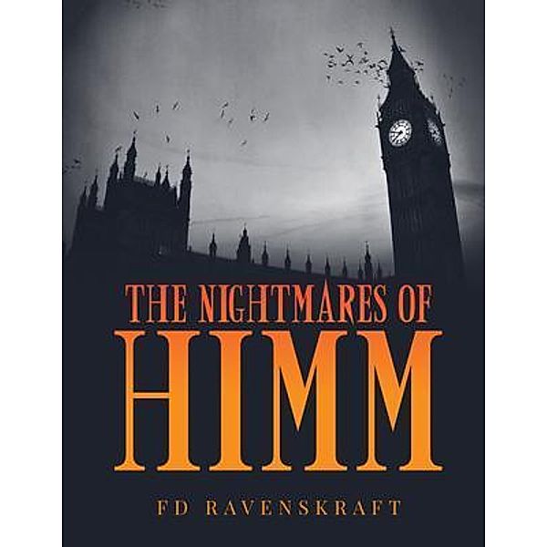The Nightmares of HIMM / Author Reputation Press, LLC, Fd Ravenskraft