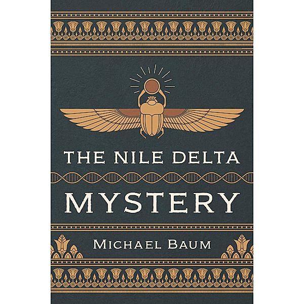 The Nile Delta Mystery, Michael Baum