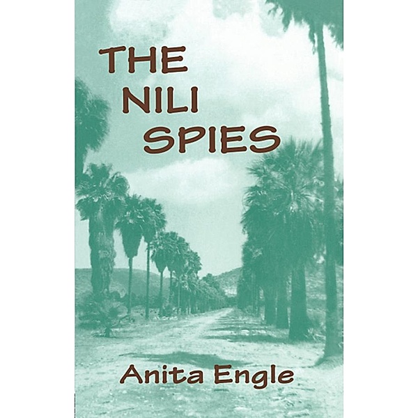 The Nili Spies, Anita Engle