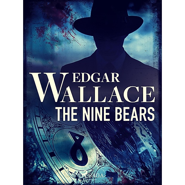The Nine Bears / Detective Sgt, (Insp,) Elk, Edgar Wallace