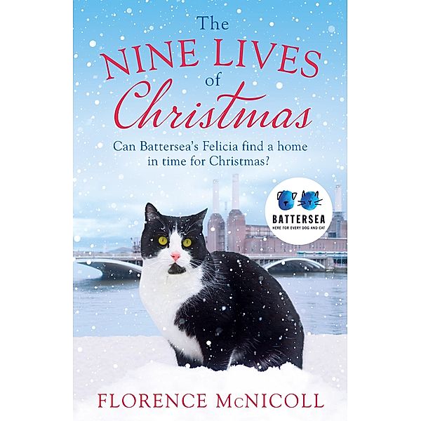 The Nine Lives of Christmas: Can Battersea's Felicia find a home in time for the holidays?, Florence McNicoll