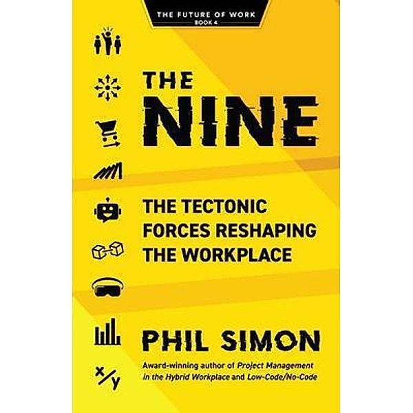 The Nine / The Future of Work, Phil Simon