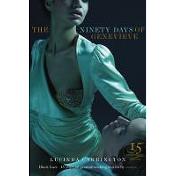 The Ninety Days Of Genevieve, Lucinda Carrington