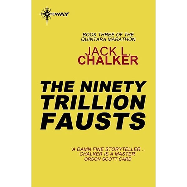 The Ninety Trillion Fausts / Quintara Marathon, Jack L. Chalker