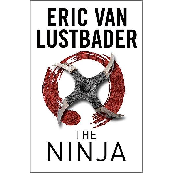 The Ninja, Eric Van Lustbader