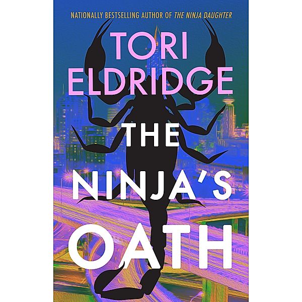 The Ninja's Oath / Lily Wong Bd.4, Tori Eldridge