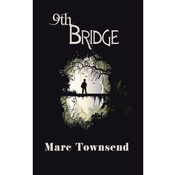 The Ninth  Bridge / Words Matter Publishing, Marc Townsend