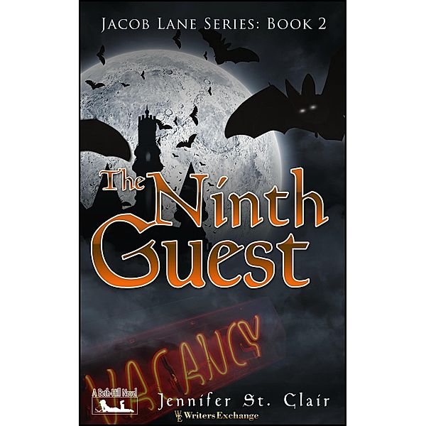The Ninth Guest (A Beth-Hill Novel: Jacob Lane, #2) / A Beth-Hill Novel: Jacob Lane, Jennifer St. Clair