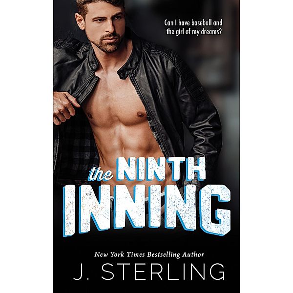 The Ninth Inning (The Boys of Baseball, #1) / The Boys of Baseball, J. Sterling