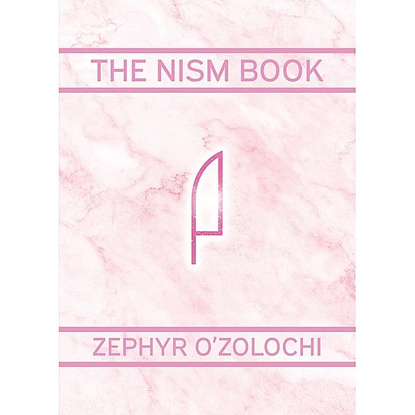 The Nism Book, Zephyr O'Zolochi