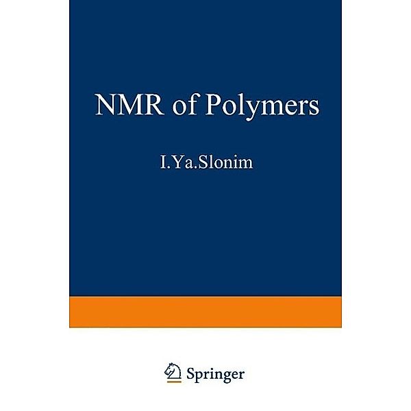 The NMR of Polymers, I. Ya Slonim