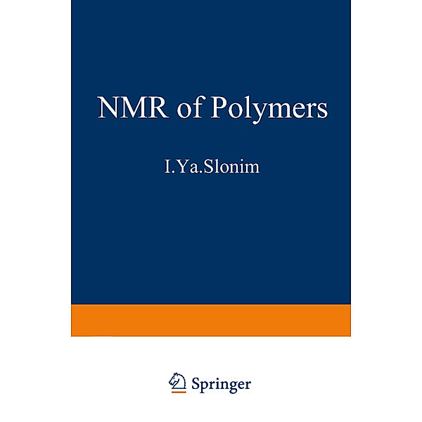 The NMR of Polymers, I. Ya Slonim