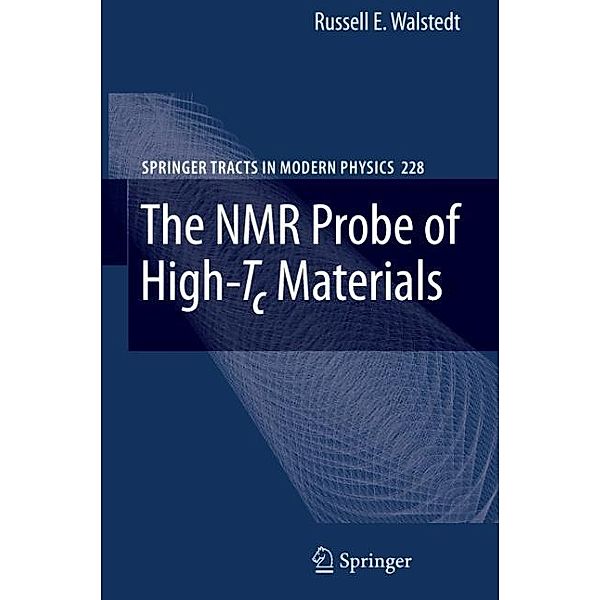 The NMR Probe of High-Tc Materials, R. E. Walstedt