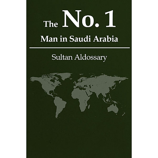The No.1 Man in Saudi Arabia, Sultan Aldossary