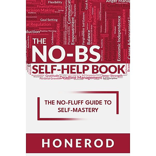 The No-Bs Self-Help Book, Honerod