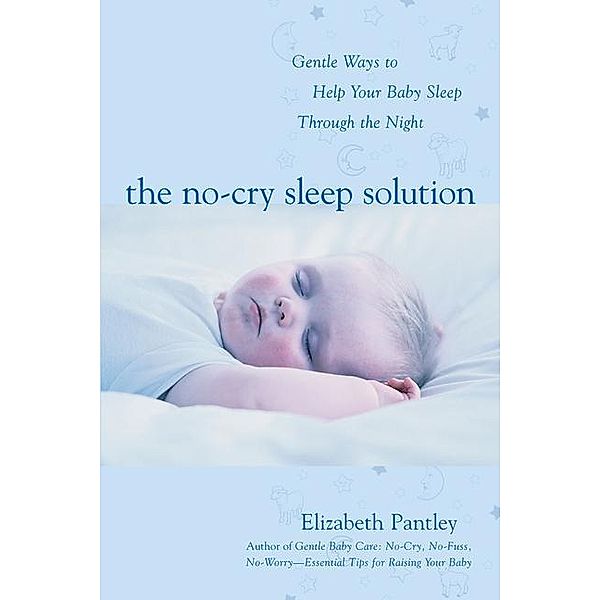 The No-Cry Sleep Solution, Elizabeth Pantley