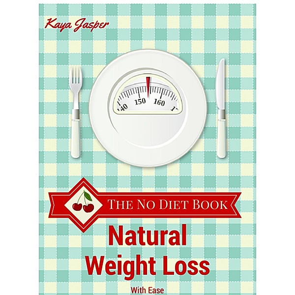 The No Diet Book, Kaya Jasper