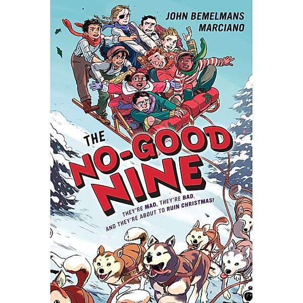 The No-Good Nine, John Bemelmans Marciano