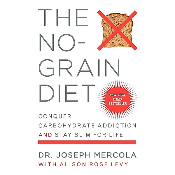 The No-Grain Diet, Joseph Mercola