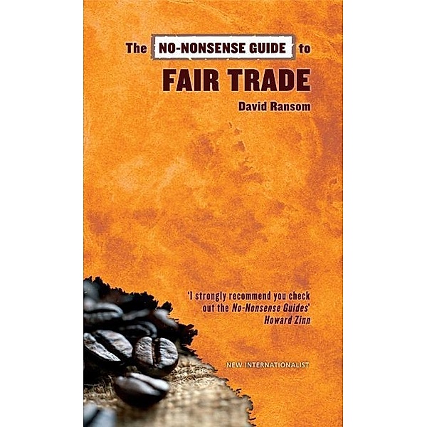 The No-Nonsense Guide to Fair Trade / No-Nonsense Guides, David Ransom