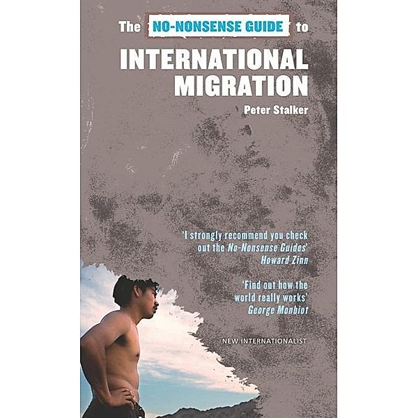 The No-Nonsense Guide to International Migration / No-Nonsense Guides, Peter Stalker