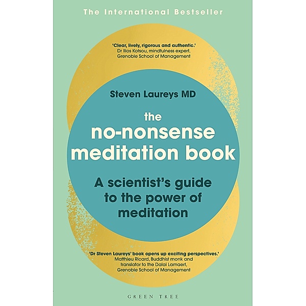 The No-Nonsense Meditation Book, Steven Laureys