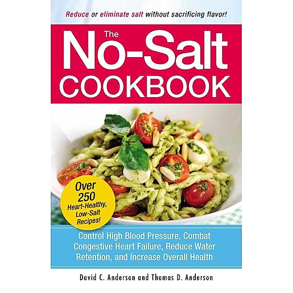 The No-Salt Cookbook, David C Anderson