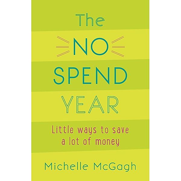 The No Spend Year, Michelle Mcgagh