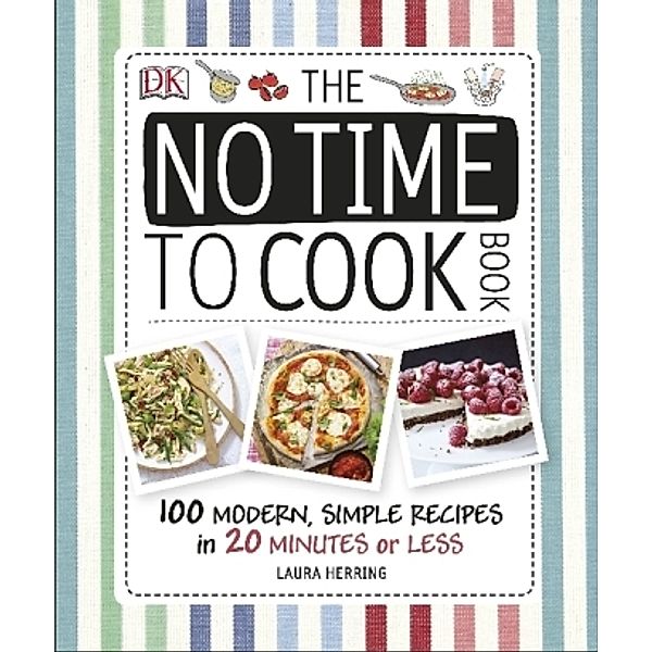 The No Time To Cook Book, Laura Herring