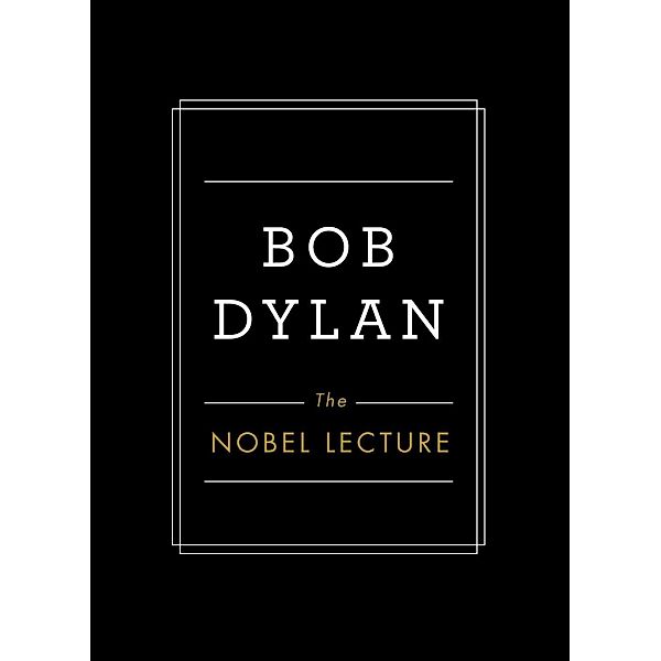 The Nobel Lecture, Bob Dylan