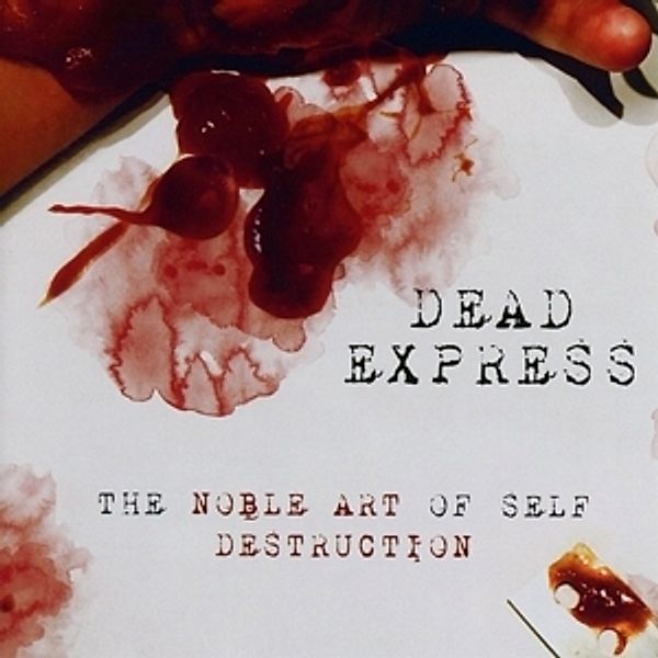 The Noble Art Of Self Destruction, Dead Express