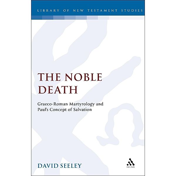 The Noble Death, David Seeley