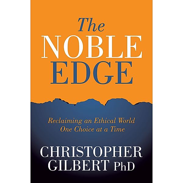 The Noble Edge, Christopher Gilbert
