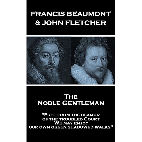 The Noble Gentleman, Francis Beaumont, John Fletcher