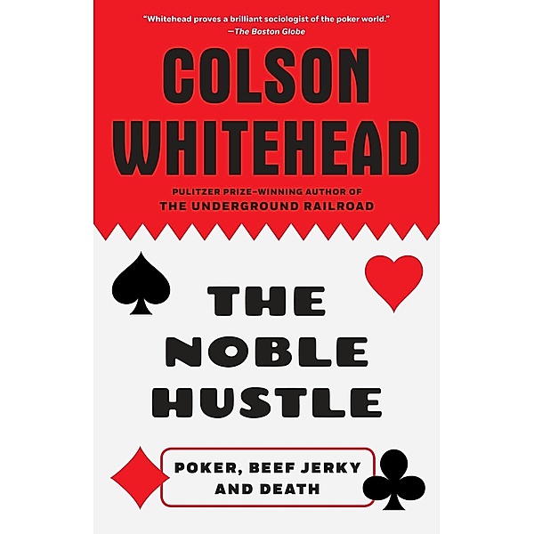 The Noble Hustle, Colson Whitehead