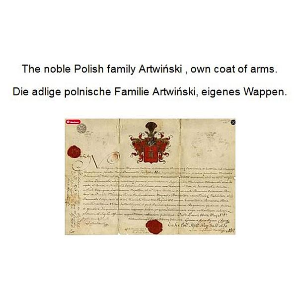 The noble Polish family Artwinski. Die adlige polnische Familie Artwinski., Werner Zurek