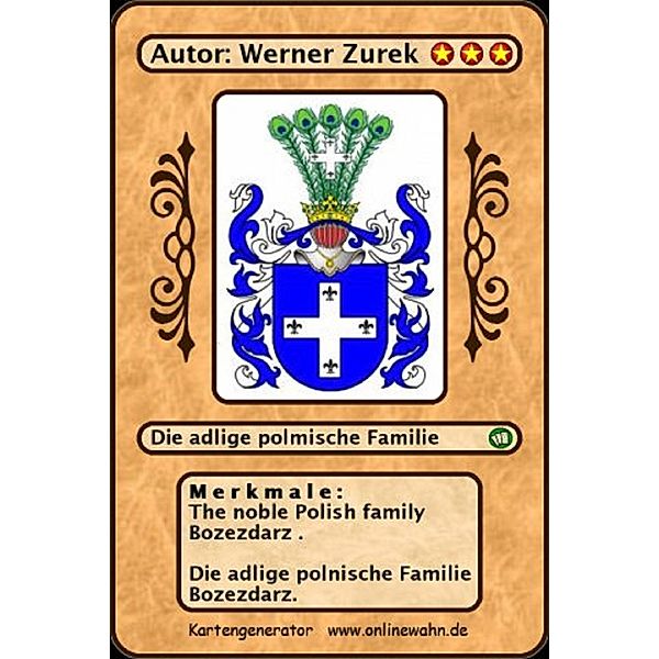 The noble Polish family Bozezdarz . Die adlige polnische Familie Bozezdarz., Werner Zurek
