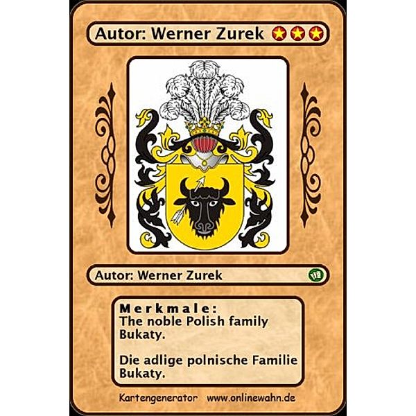 The noble Polish family Bukaty. Die adlige polnische Familie Bukaty., Werner Zurek