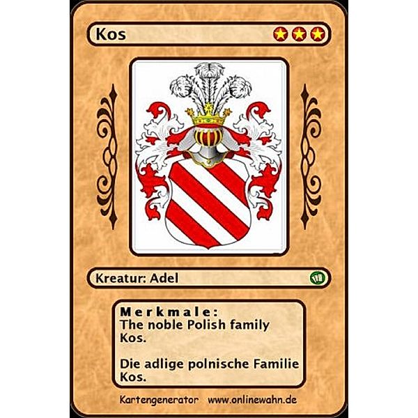 The noble Polish family Kos. Die adlige polnische Familie Kos., Werner Zurek