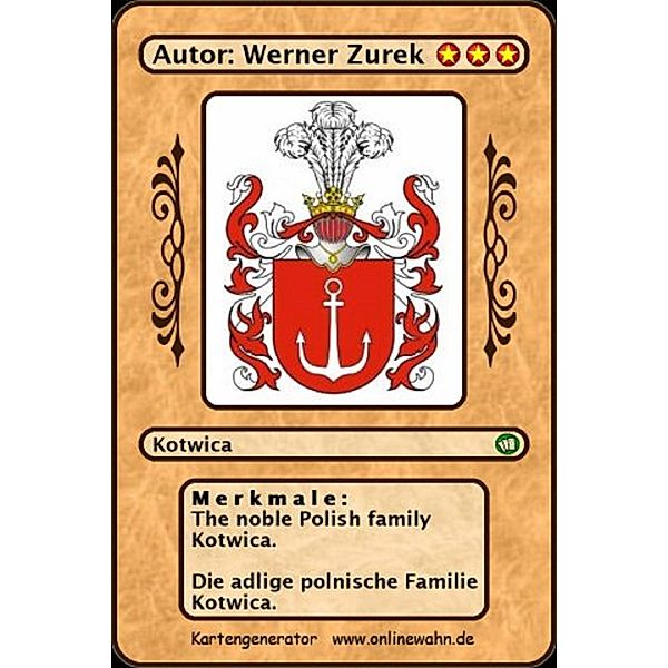 The noble Polish family Kotwica. Die adlige polnische Familie Kotwica., Werner Zurek