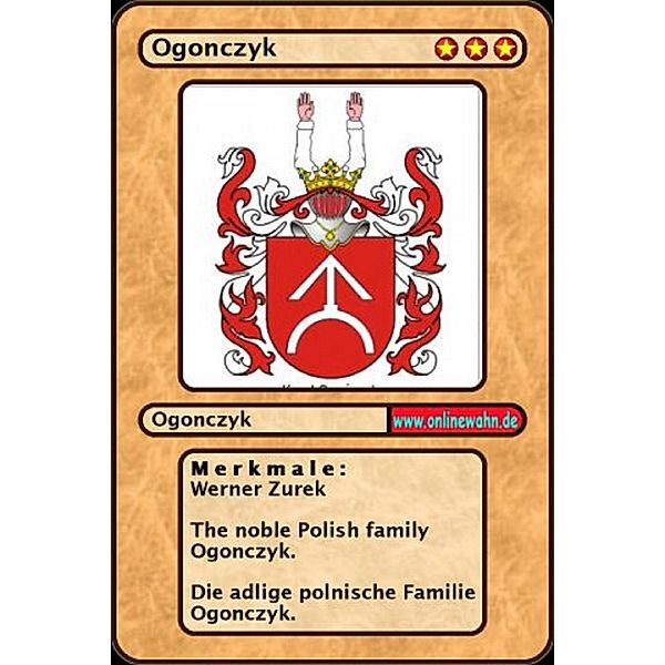 The noble Polish family Ogonczyk. Die adlige polnische Familie Ogonczyk., Werner Zurek